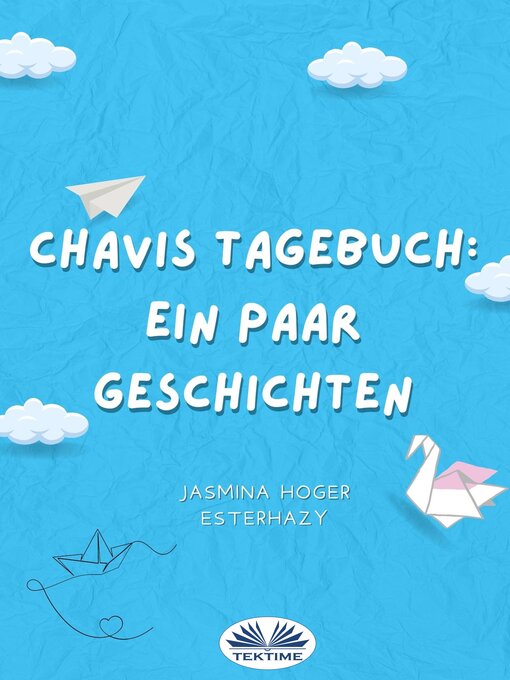 Title details for Chavis Tagebuch by JASMINA HOGER ESTERHAZY - Available